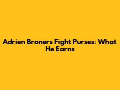 Adrien Broner's Fight Purses: What He Earns