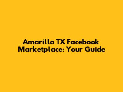 Amarillo TX Facebook Marketplace: Your Guide