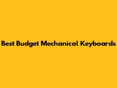 Best Budget Mechanical Keyboards