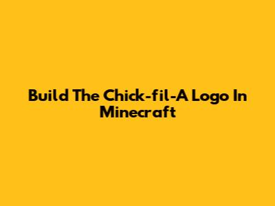 Build The Chick-fil-A Logo In Minecraft