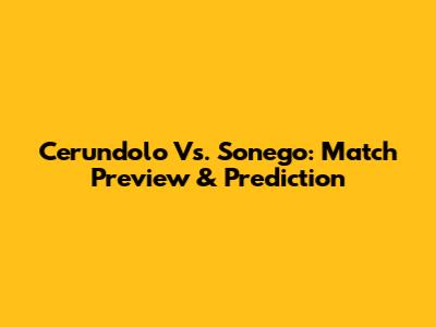 Cerundolo Vs. Sonego: Match Preview & Prediction