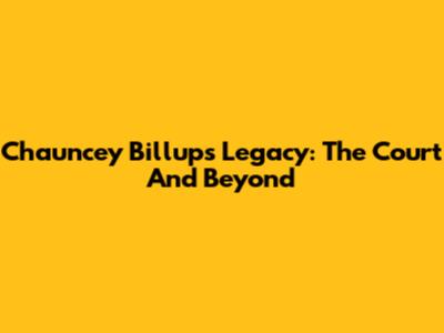 Chauncey Billups' Legacy: The Court And Beyond