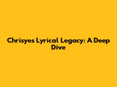 Chrisye's Lyrical Legacy: A Deep Dive