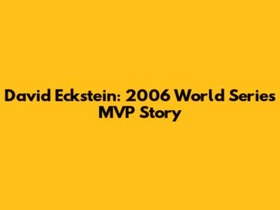 David Eckstein: 2006 World Series MVP Story