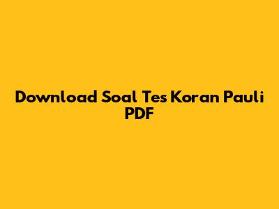 Download Soal Tes Koran Pauli PDF