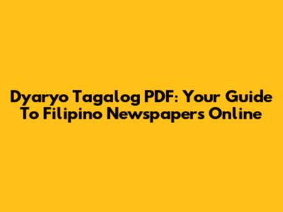 Dyaryo Tagalog PDF: Your Guide To Filipino Newspapers Online