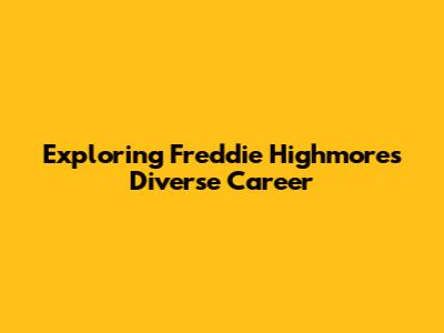 Exploring Freddie Highmore's Diverse Career