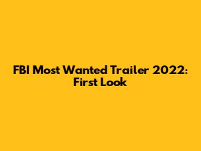 FBI Most Wanted Trailer 2022: First Look