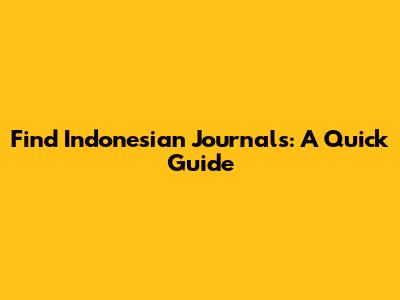 Find Indonesian Journals: A Quick Guide