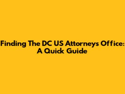 Finding The DC US Attorney's Office: A Quick Guide