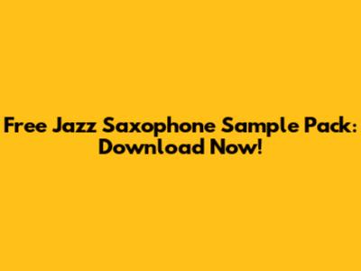Free Jazz Saxophone Sample Pack: Download Now!