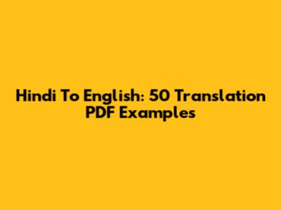 Hindi To English: 50 Translation PDF Examples