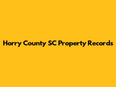 Horry County SC Property Records