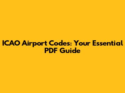 ICAO Airport Codes: Your Essential PDF Guide