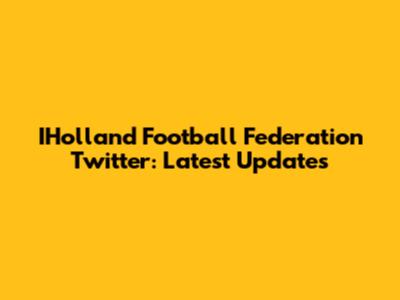 IHolland Football Federation Twitter: Latest Updates