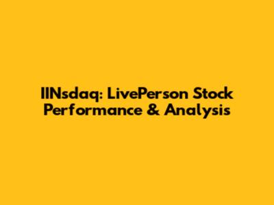 IINsdaq: LivePerson Stock Performance & Analysis