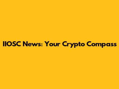 IIOSC News: Your Crypto Compass