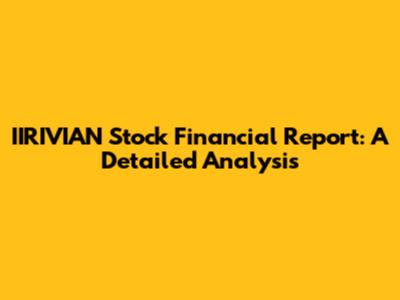 IIRIVIAN Stock Financial Report: A Detailed Analysis