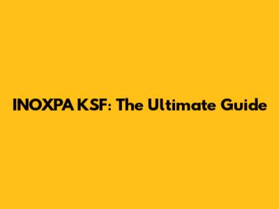 INOXPA KSF: The Ultimate Guide