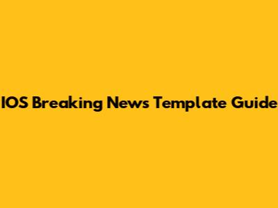 IOS Breaking News Template Guide