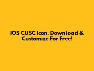 IOS CUSC Icon: Download & Customize For Free!