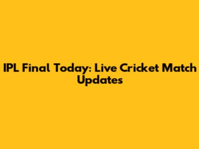 IPL Final Today: Live Cricket Match Updates