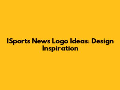 ISports News Logo Ideas: Design Inspiration