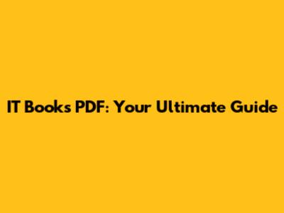 IT Books PDF: Your Ultimate Guide