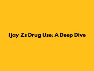 Ijay Z's Drug Use: A Deep Dive