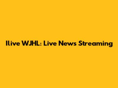 Ilive WJHL: Live News Streaming