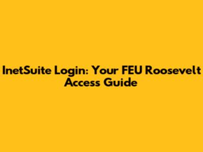 InetSuite Login: Your FEU Roosevelt Access Guide