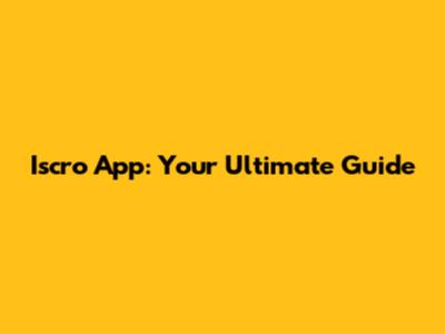 Iscro App: Your Ultimate Guide