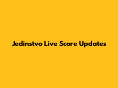 Jedinstvo Live Score Updates