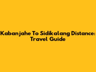 Kabanjahe To Sidikalang Distance: Travel Guide