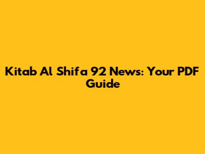 Kitab Al Shifa 92 News: Your PDF Guide