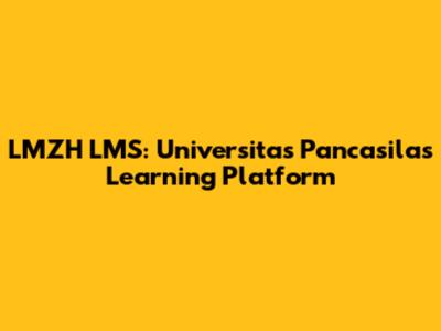 LMZH LMS: Universitas Pancasila's Learning Platform