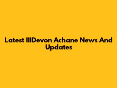 Latest IIIDevon Achane News And Updates
