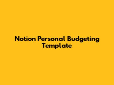 Notion Personal Budgeting Template