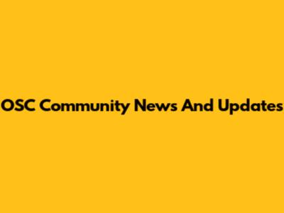 OSC Community News And Updates