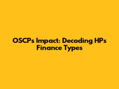 OSCP's Impact: Decoding HP's Finance Types