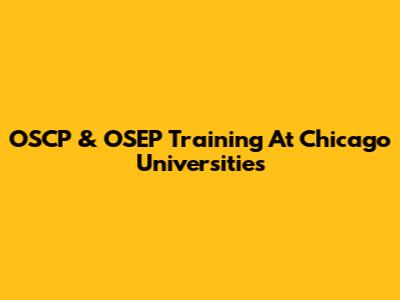 OSCP & OSEP Training At Chicago Universities