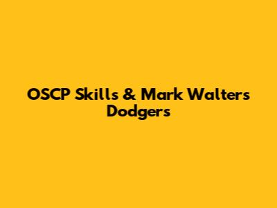 OSCP Skills & Mark Walter's Dodgers