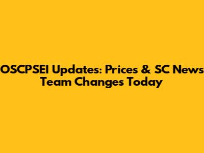 OSCPSEI Updates: Prices & SC News Team Changes Today