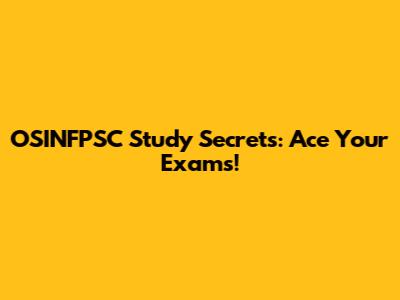 OSINFPSC Study Secrets: Ace Your Exams!