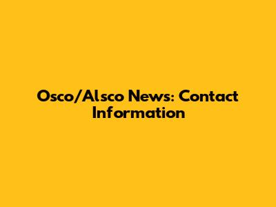 Osco/Alsco News: Contact Information
