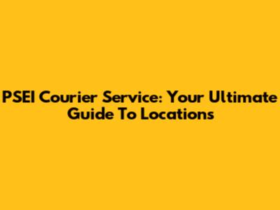 PSEI Courier Service: Your Ultimate Guide To Locations