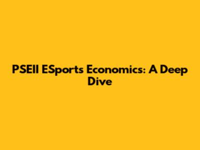 PSEII ESports Economics: A Deep Dive