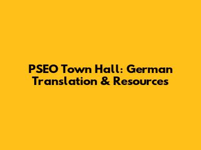 PSEO Town Hall: German Translation & Resources