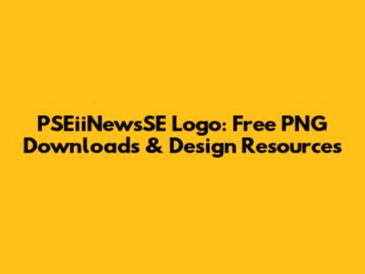 PSEiiNewsSE Logo: Free PNG Downloads & Design Resources
