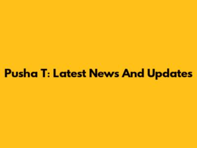 Pusha T: Latest News And Updates
